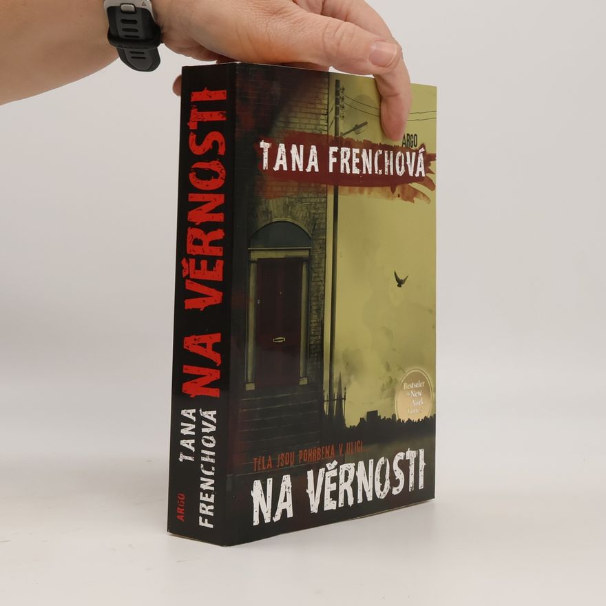 Tana French Na Věrnosti