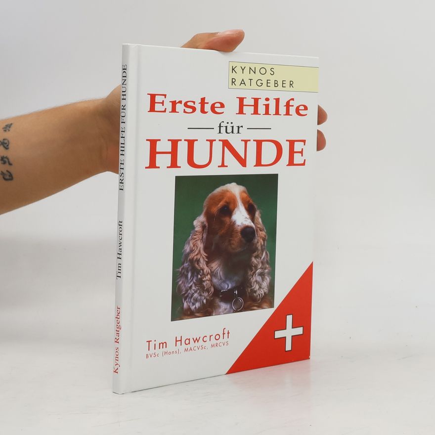 Tim Hawcroft Kynos Ratgeber: Erste Hilfe für Hunde