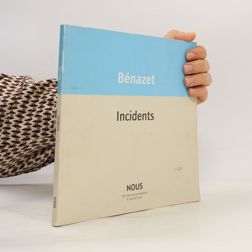 Luc Bénazet Incidents