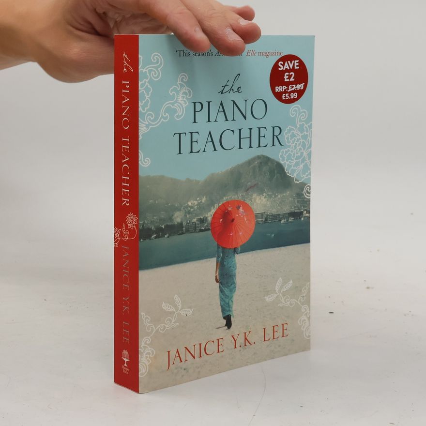 Janice Y. K. Lee The piano teacher