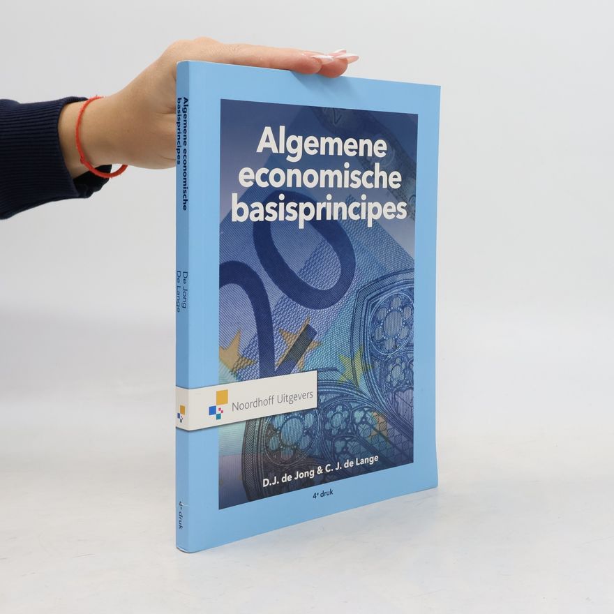 C.J. de Lange Algemene economische basisprincipes