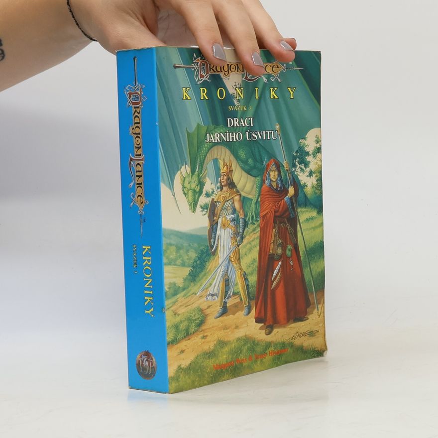 Margaret Weis Kroniky 3. Draci jarního úsvitu