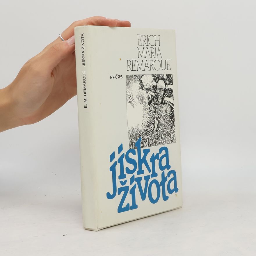 Erich Maria Remarque Jiskra života