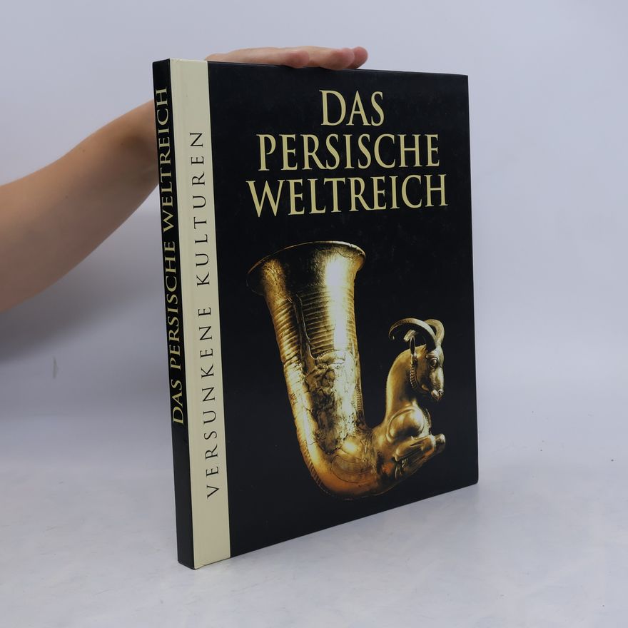 Autorenkollektiv Das Persische Weltreich