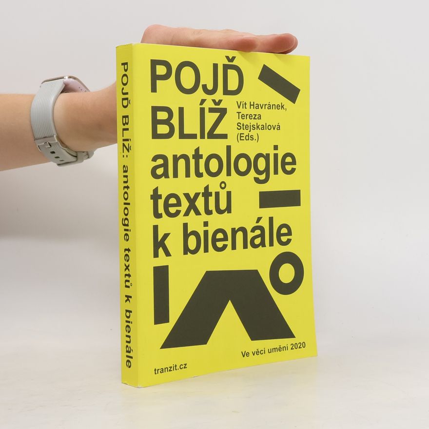 Olga Čaplyginová Pojď blíž. Antologie textů k bienále