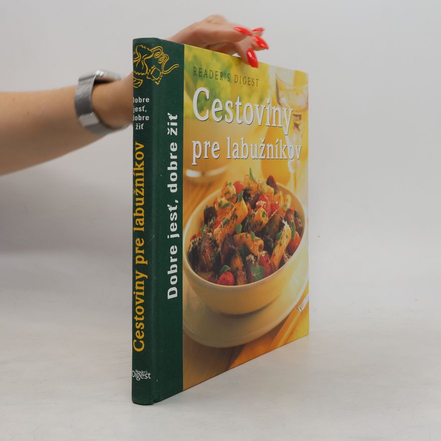 Autorenkollektiv Reader's Digest: Cestoviny pre labužníkov
