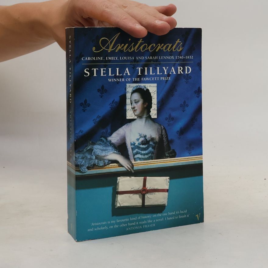 Stella Tillyard Aristocrats