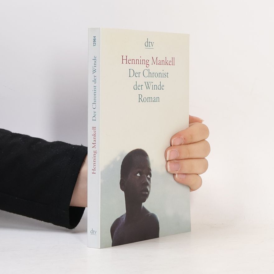 Henning Mankell Der Chronist der Winde