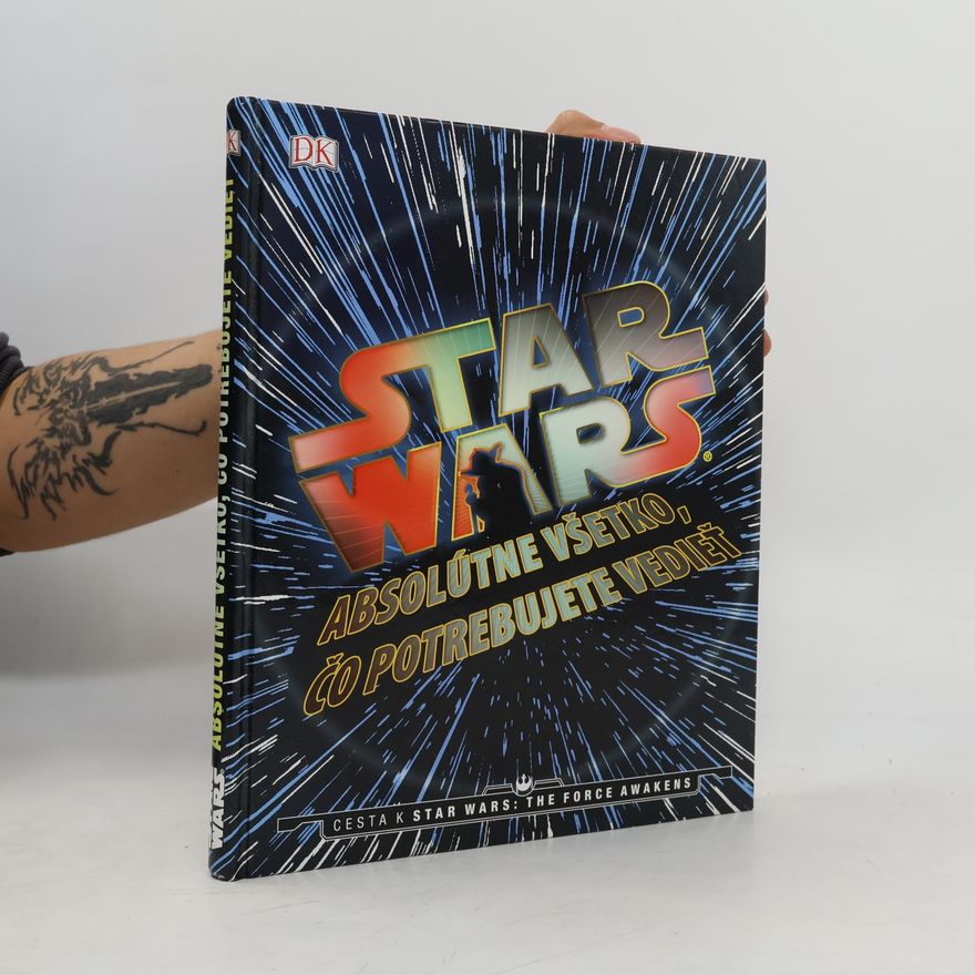 Michael Kogge Star Wars - Absolútne všetko, čo potrebujete vedieť