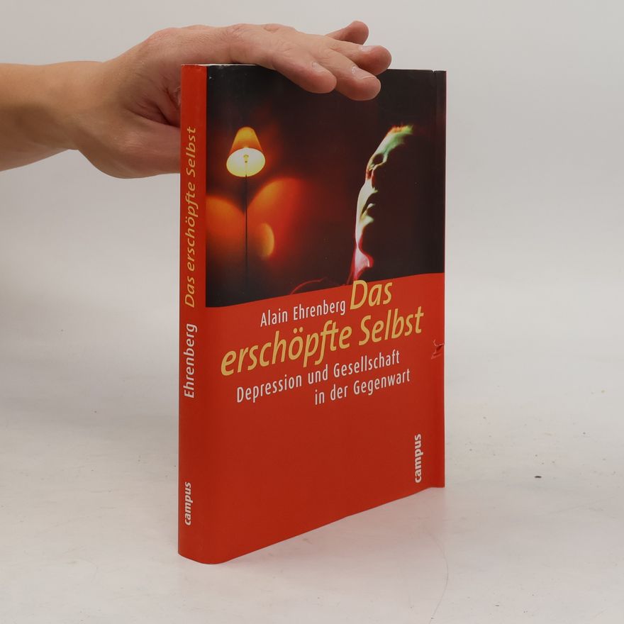 Alain Ehrenberg Das erschöpfte Selbst