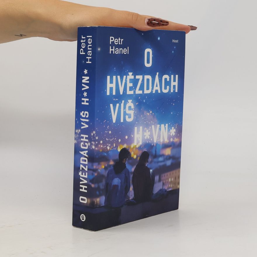 Petr Hanel O hvězdách víš h*vn*