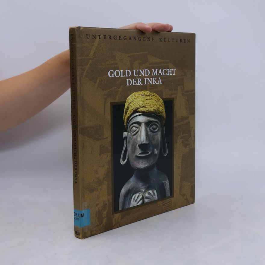 AA.VV. Gold und Macht der Inka