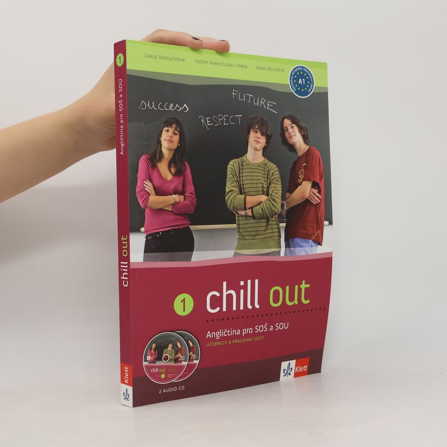 Carla Tkadlečková Chill out 1 - Angličtina pro SOŠ a SOU