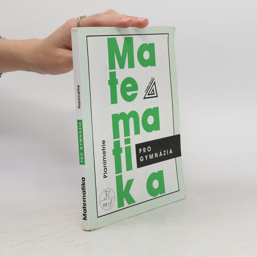 Eva Pomykalová Matematika pro gymnázia. Planimetrie