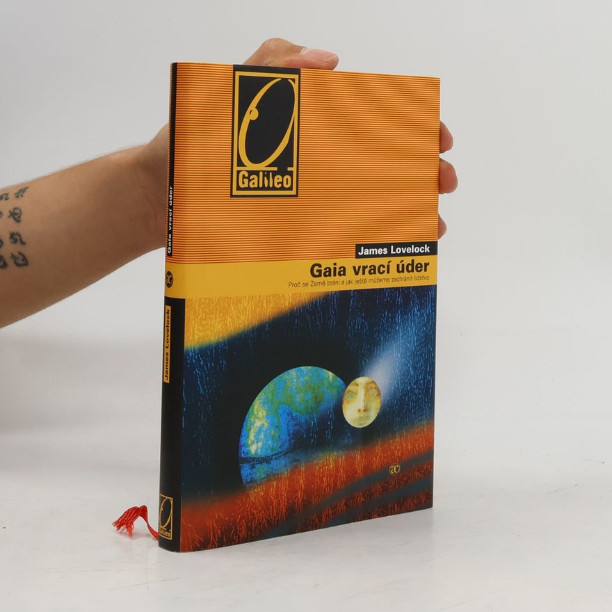 James Lovelock Gaia vrací úder