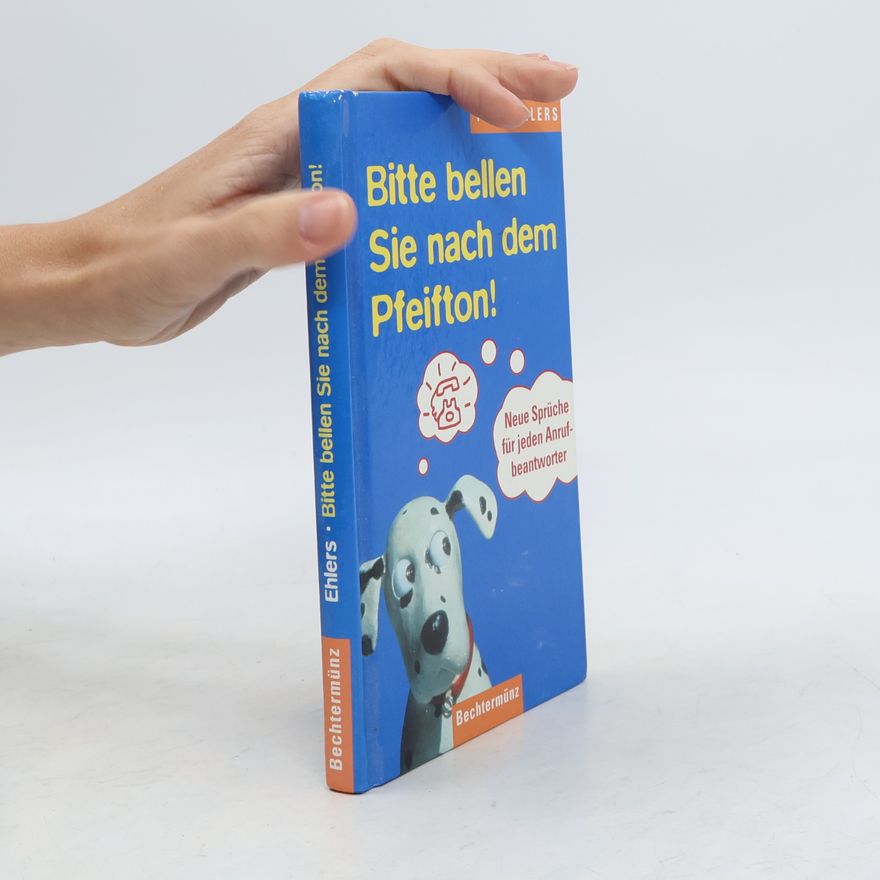 Imke Ehlers Bitte bellen Sie nach dem Pfeifton!