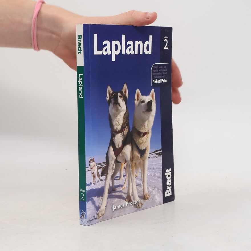 James Proctor Bradt Guides: Lapland - Edition 2