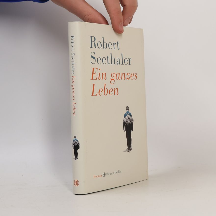 Robert Seethaler Ein ganzes Leben