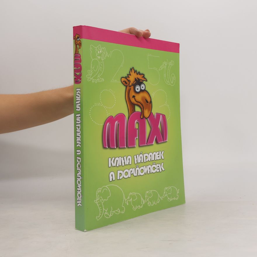Kolektiv autorů Maxi kniha hádanek a doplňovaček