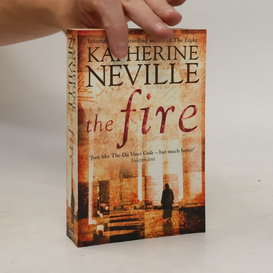 Katherine Neville The fire