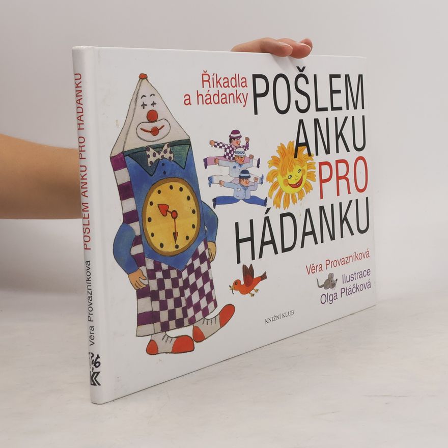 Olga Ptáčková Pošlem Anku pro hádanku: říkadla a hádanky