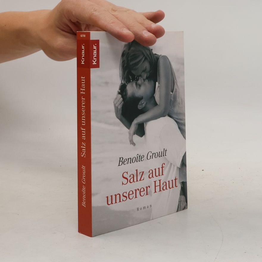 Benoîte Groult Salz auf unserer Haut : Roman