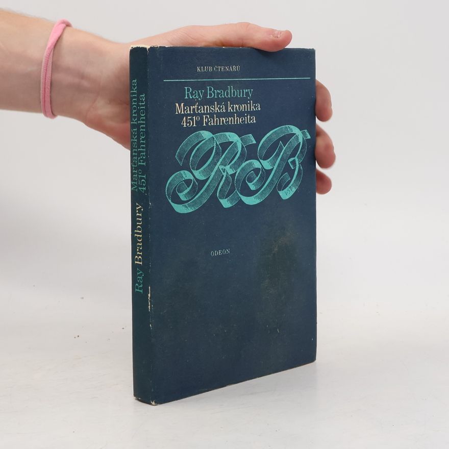Ray Bradbury Marťanská kronika. 451° Fahrenheita