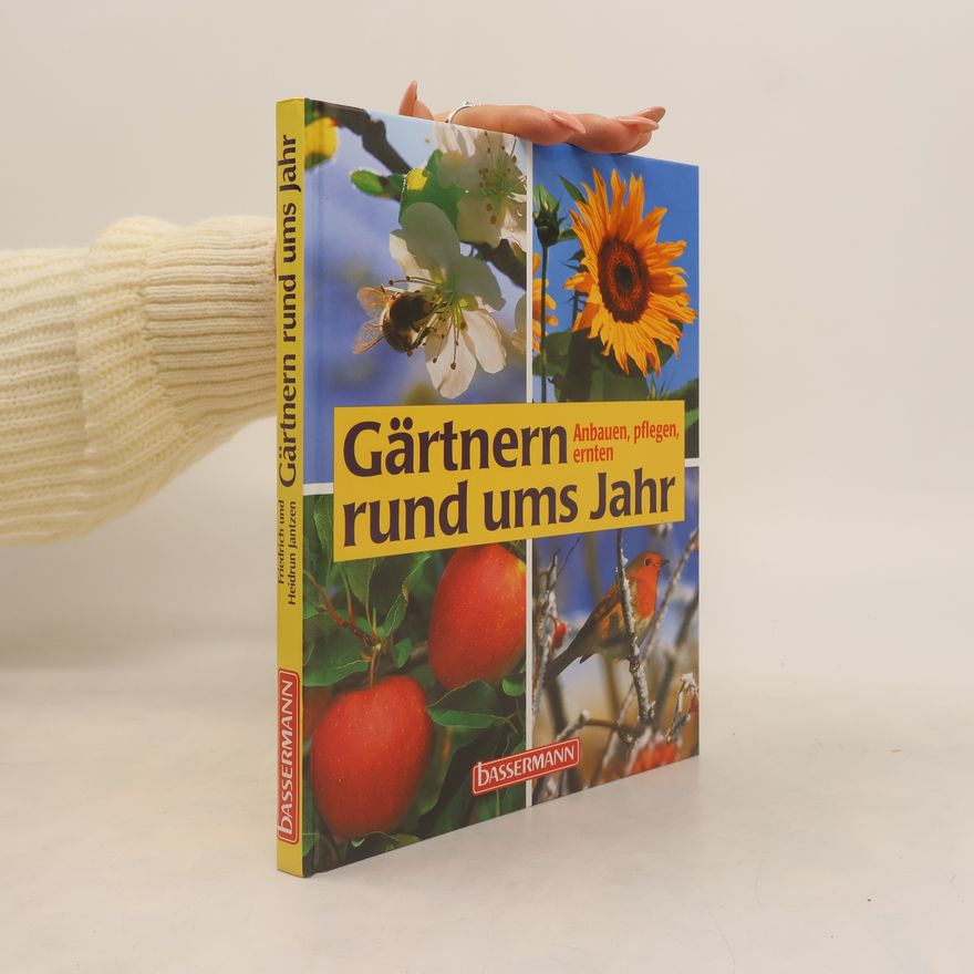 Gustav Schoser Gärtnern rund ums Jahr
