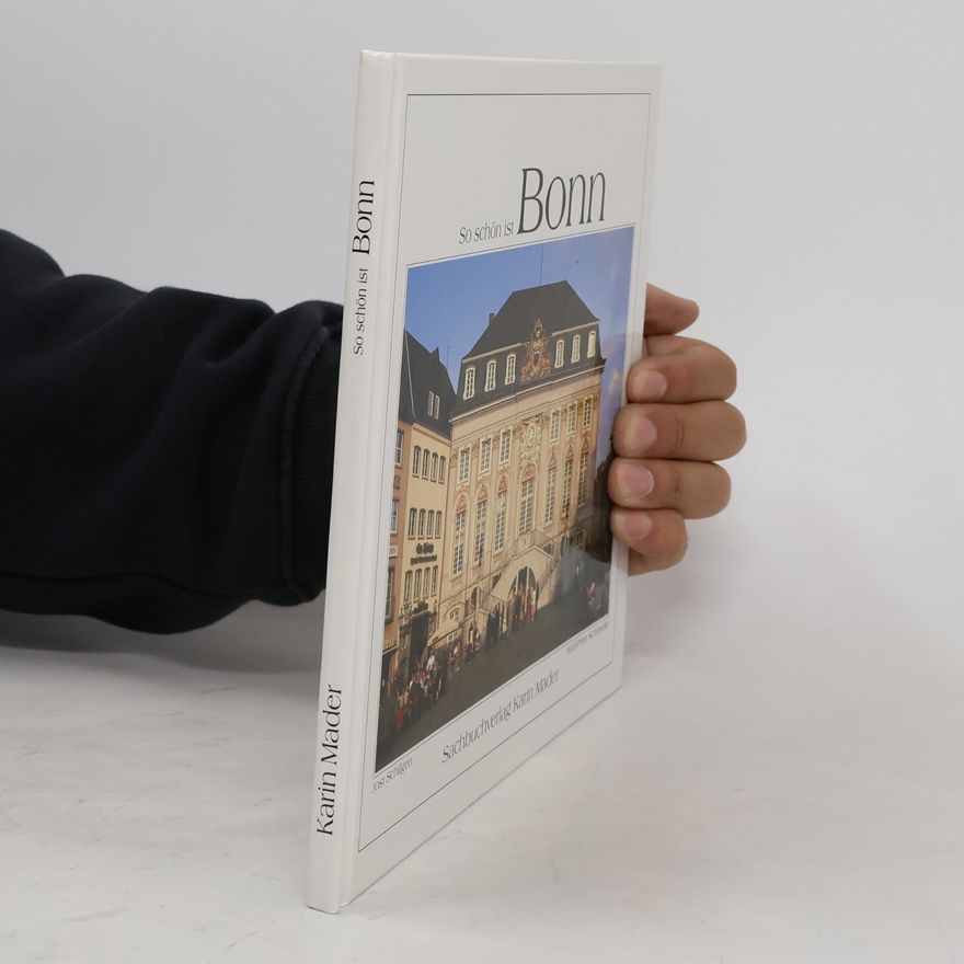 Jost Schilgen So schön ist Bonn