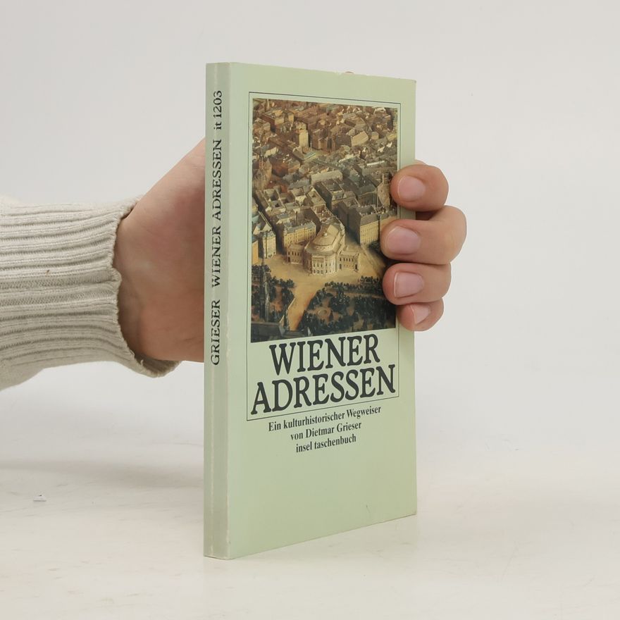 Dietmar Grieser Wiener Adressen