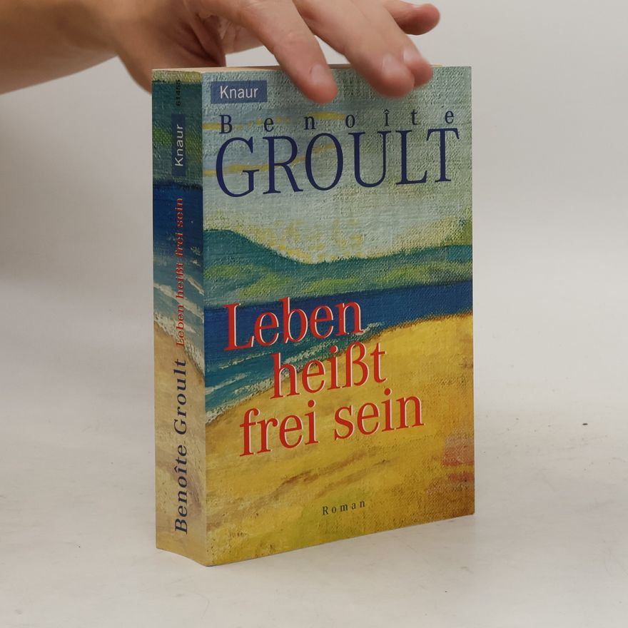 Benoîte Groult Leben Heißt Frei Sein