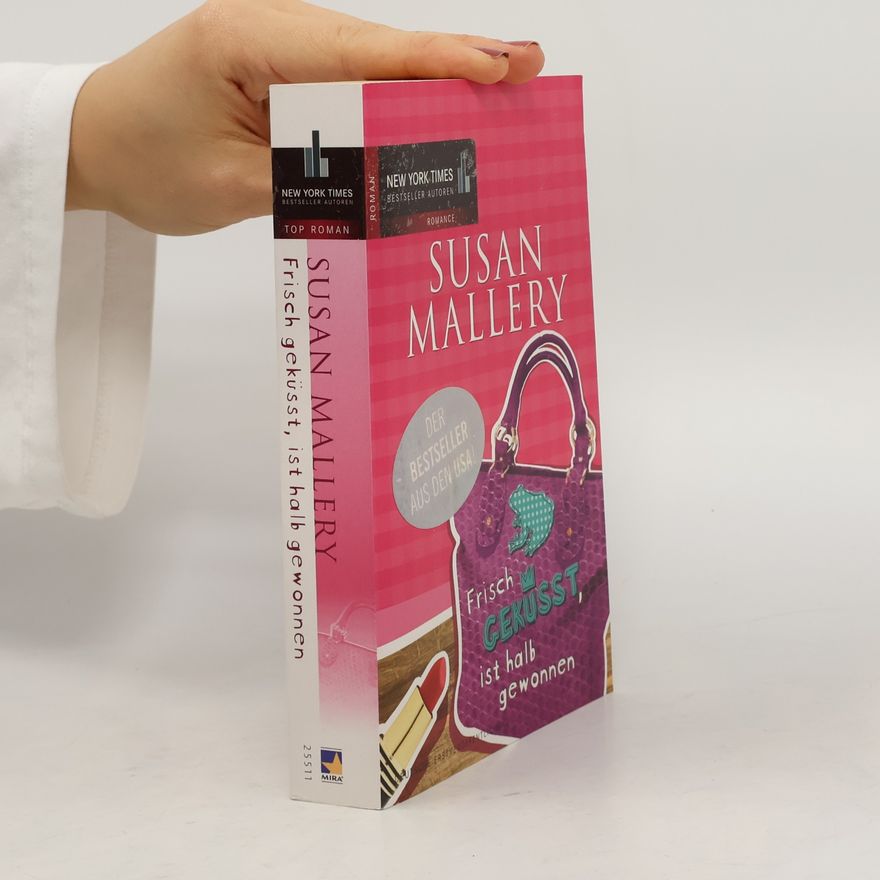 Susan Mallery Frisch geküsst ist halb gewonnen
