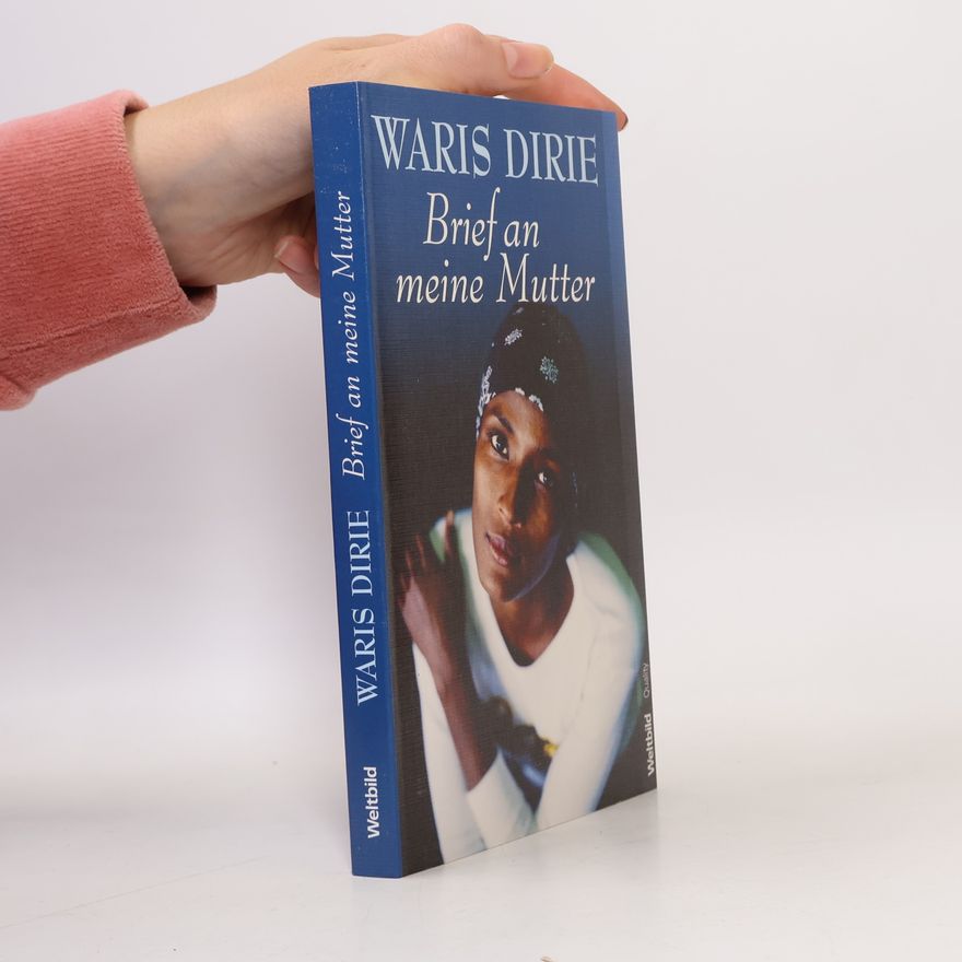 Waris Dirie Brief an meine Mutter
