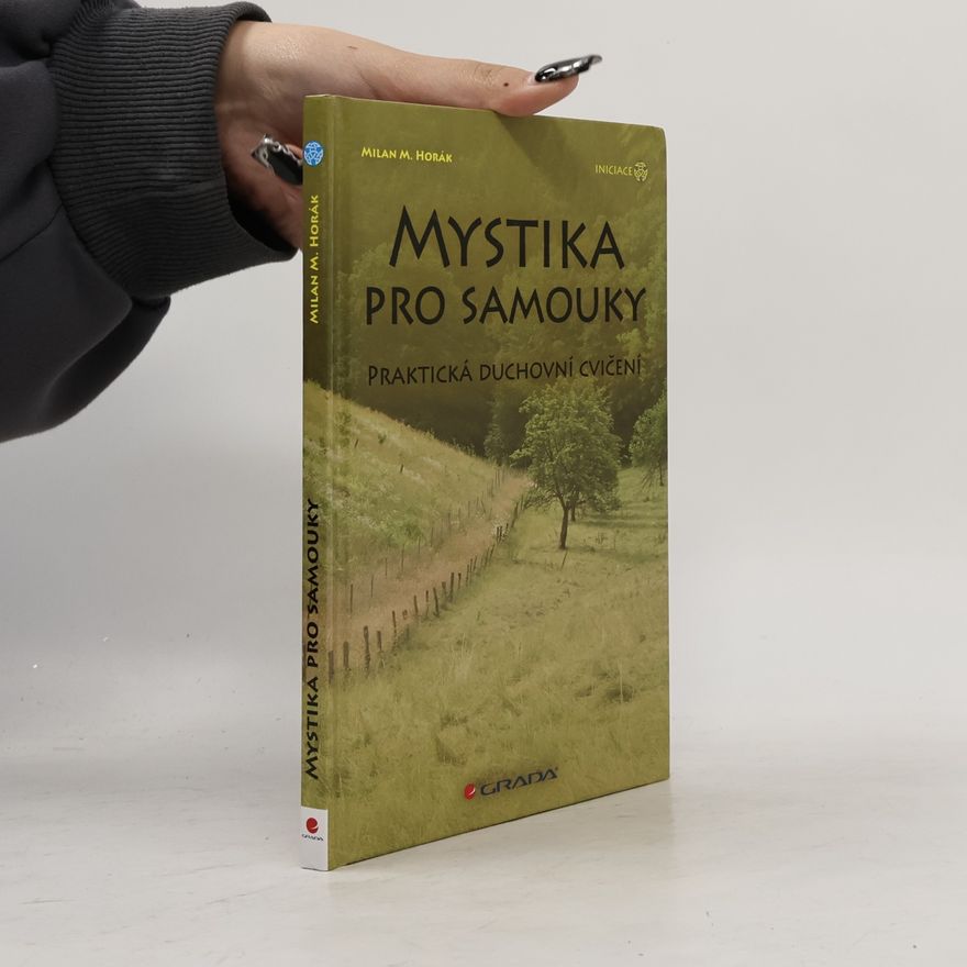 Milan Horák Mystika pro samouky