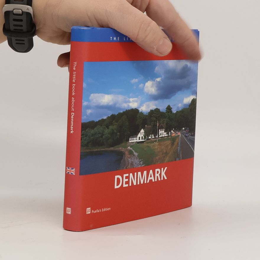 Birthe Lauritsen The Little Book About Denmark