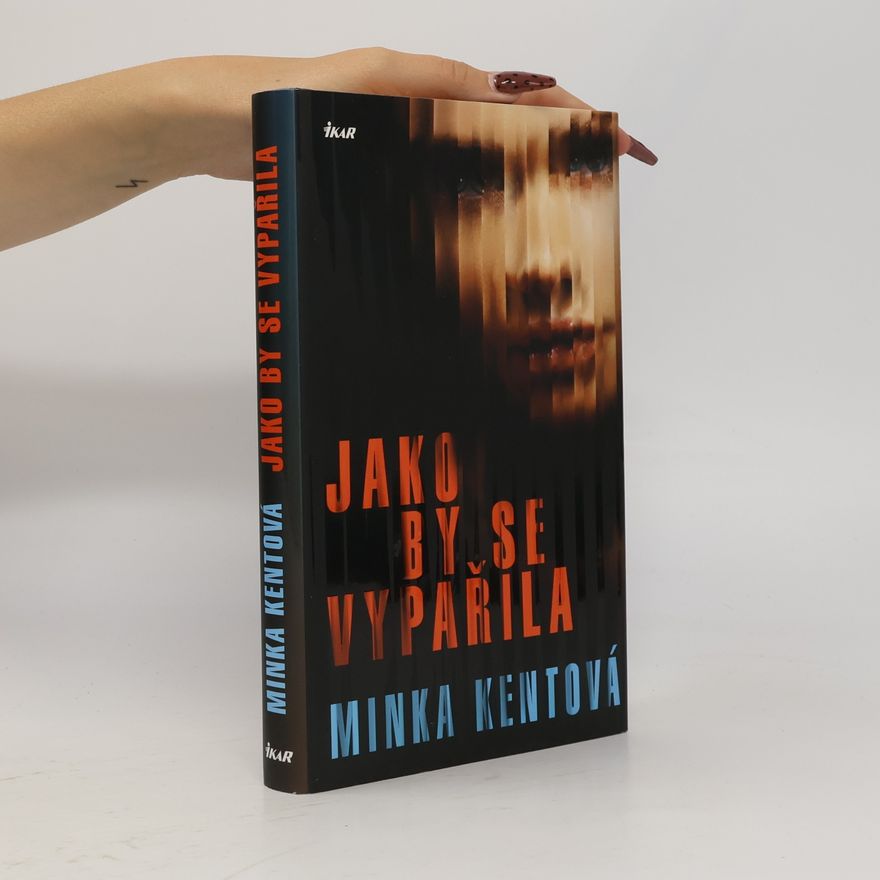 Minka Kent Jako by se vypařila