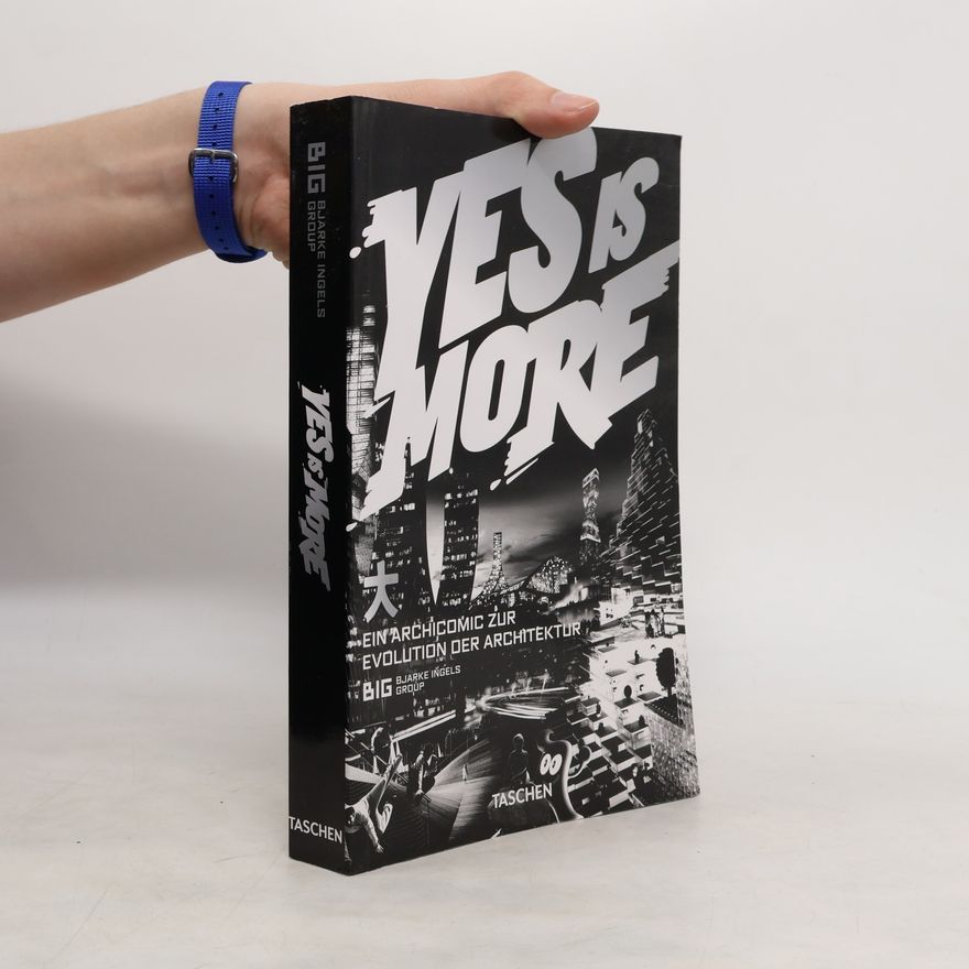 Bjarke Ingels Yes is more