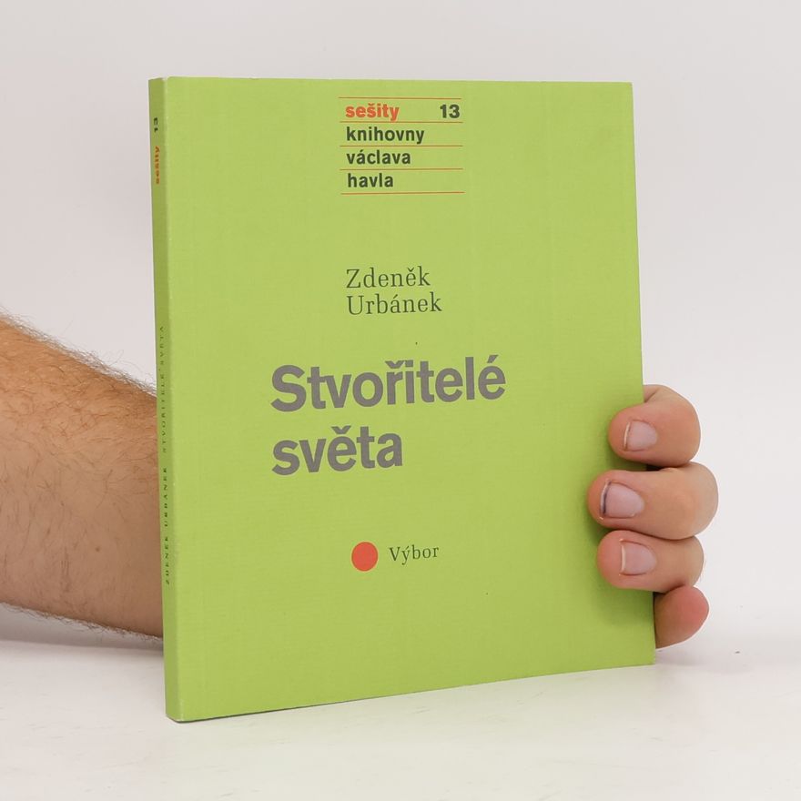 Zdeněk Urbánek Stvořitelé světa : výbor
