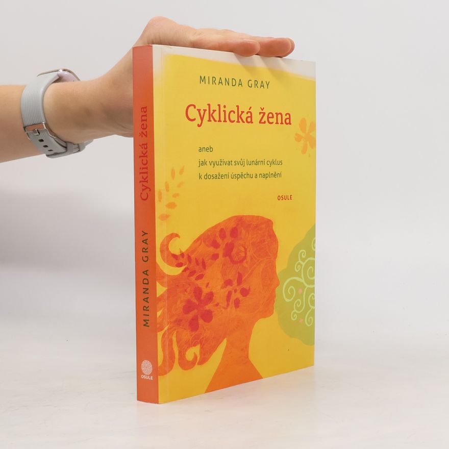 Miranda Gray Cyklická žena