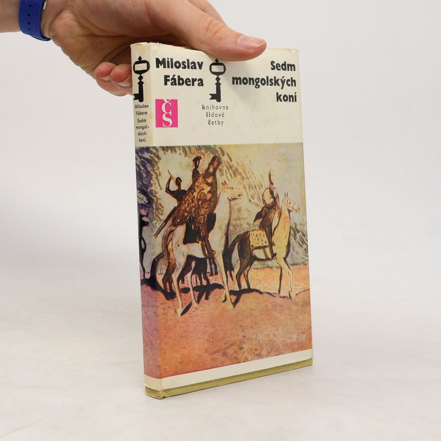 Miloslav Fábera Sedm mongolských koní