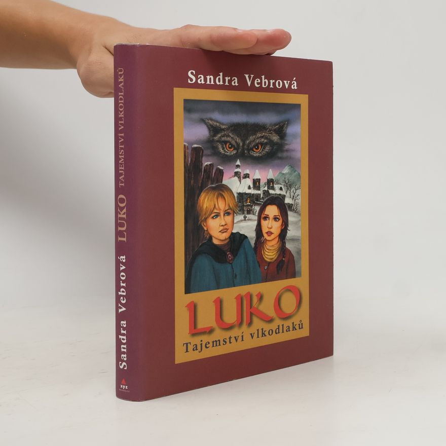 Sandra Vebrová Luko. Tajemství vlkodlaků