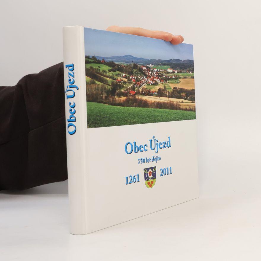 Autorenkollektiv Obec Újezd: 750 let dějin. 1261-2011