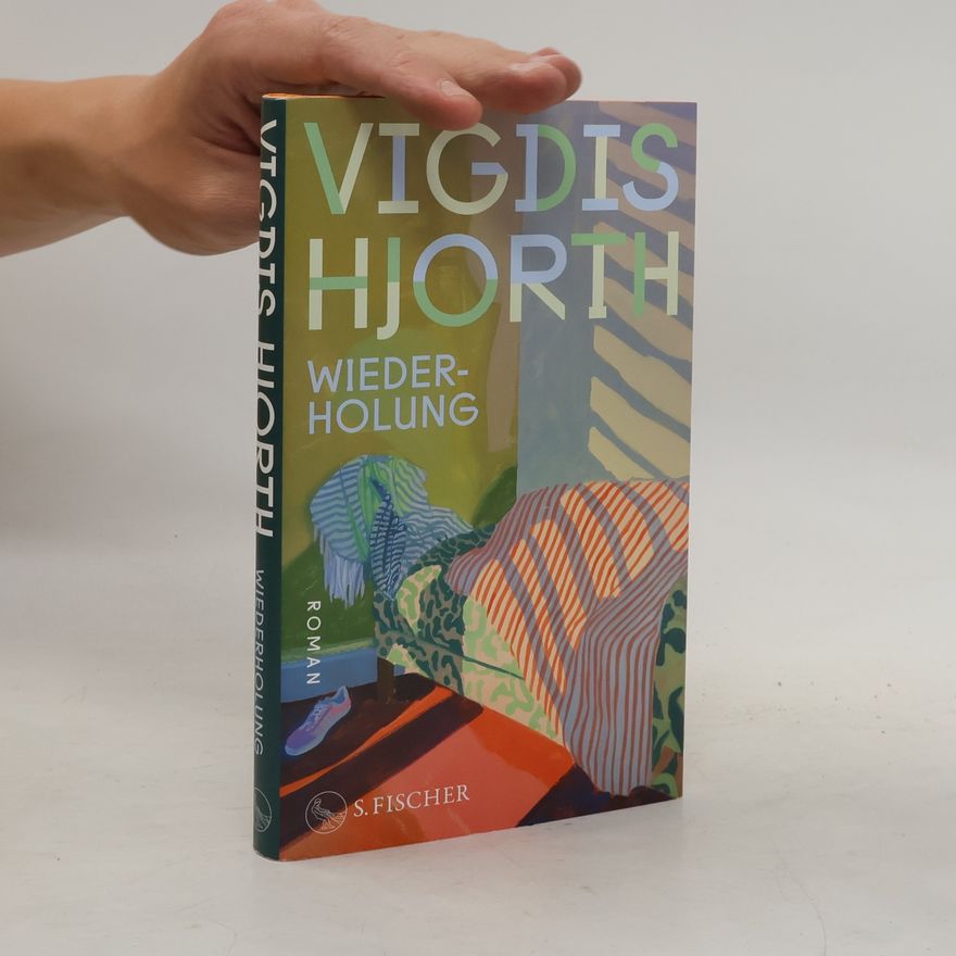 Vigdis Hjorth Wiederholung