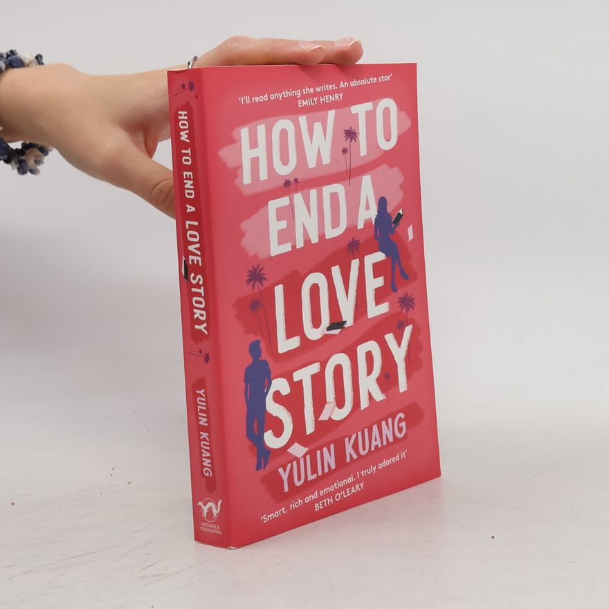 Yulin Kuang How to End a Love Story