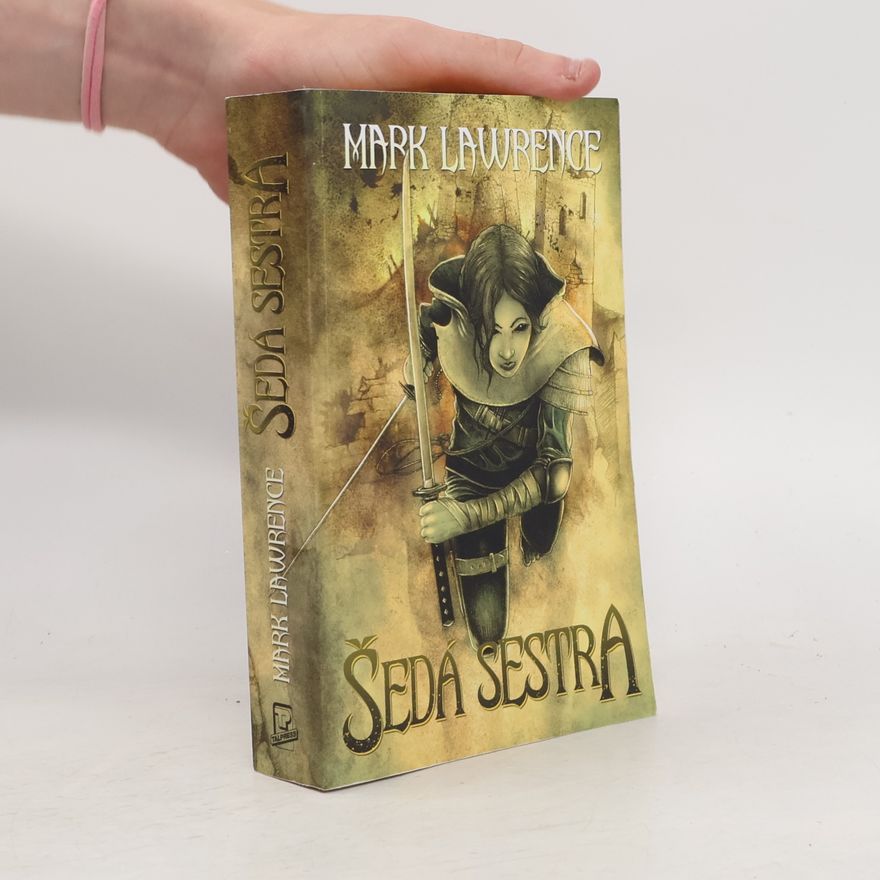 Mark Lawrence Šedá sestra