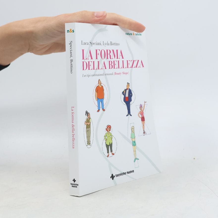 Lyda Bottino Natura & Salute: La forma della bellezza