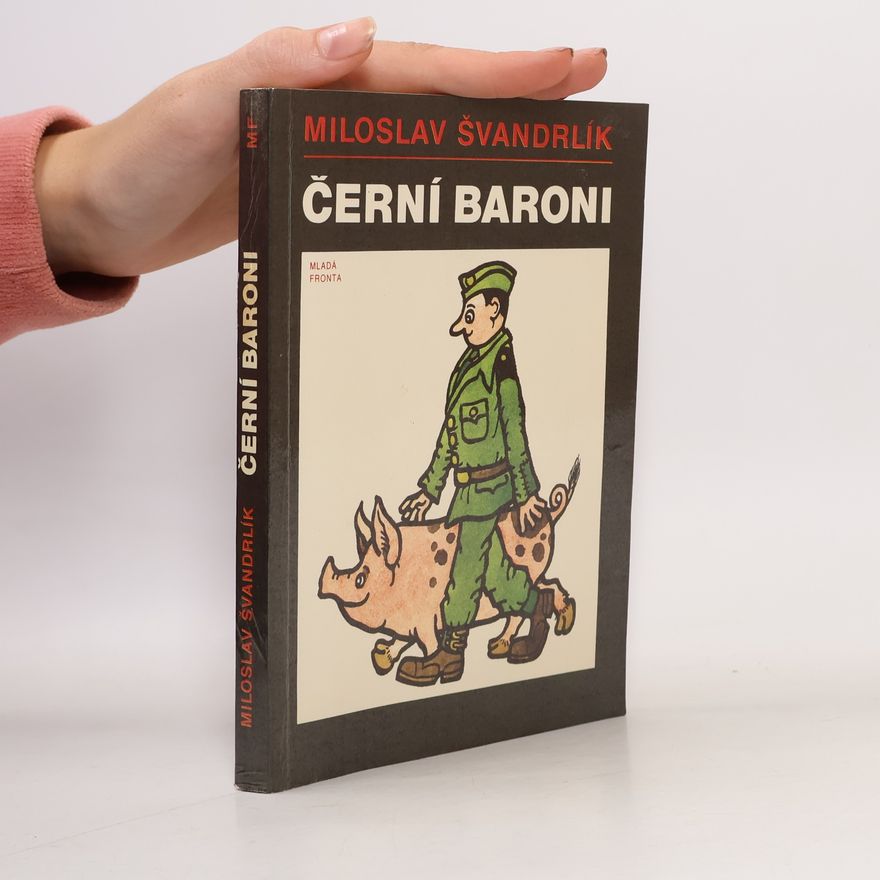 Miloslav Švandrlík Černí baroni
