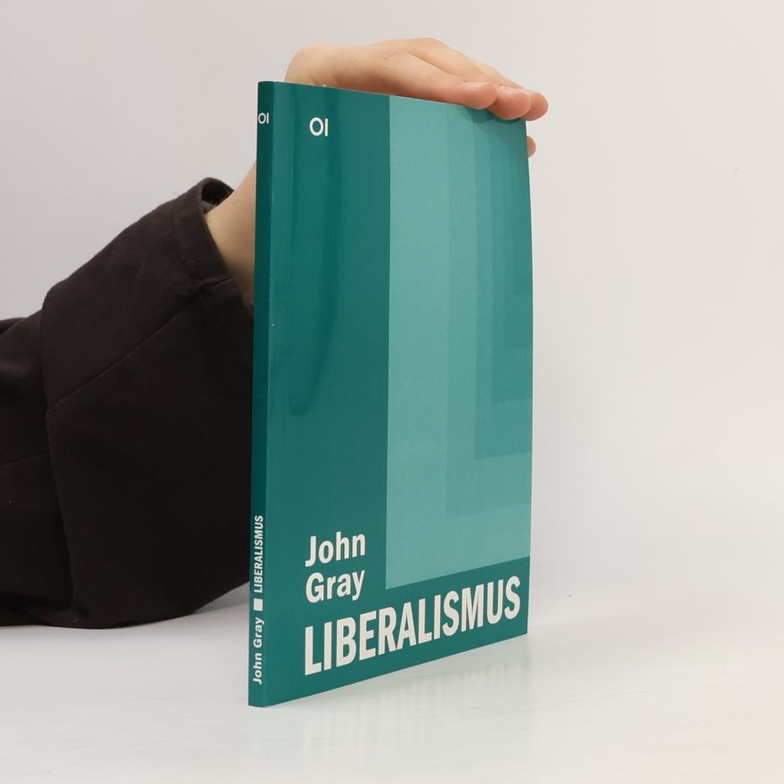 John Gray Liberalismus