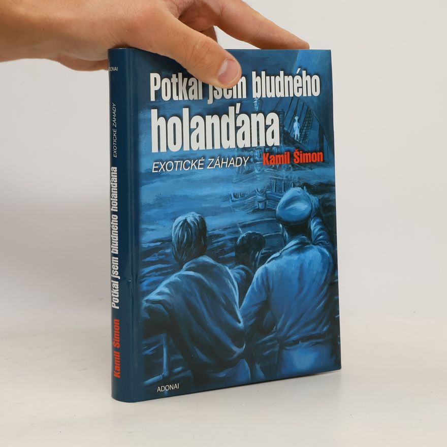 Kamil Šimon Potkal jsem Bludného Holanďana
