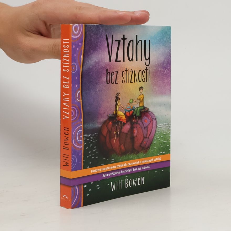 Will Bowen Vztahy bez stížností